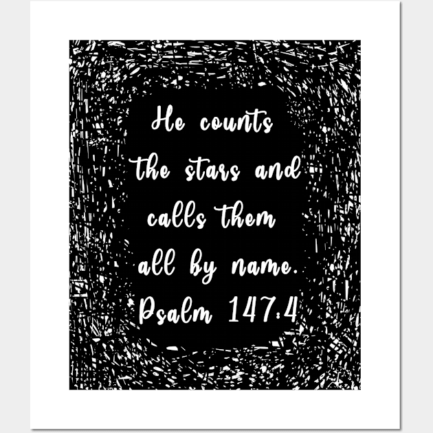 Psalm 147:4 He Counts The Stars Wall Art by BubbleMench